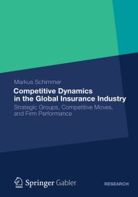 Cover image: Competitive Dynamics in the Global Insurance Industry 9783834939913