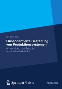 Cover image: Flussorientierte Gestaltung von Produktionssystemen 9783834939968