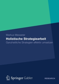 表紙画像: Holistische Strategiearbeit 9783834940162