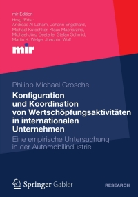 Imagen de portada: Konfiguration und Koordination von Wertschöpfungsaktivitäten in internationalen Unternehmen 9783834940483