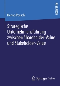 Immagine di copertina: Strategische Unternehmensführung zwischen Shareholder-Value und Stakeholder-Value 9783834940926