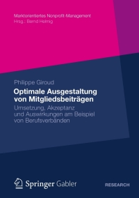 表紙画像: Optimale Ausgestaltung von Mitgliedsbeiträgen 9783834942418