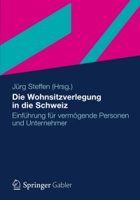 Cover image: Die Wohnsitzverlegung in die Schweiz 2nd edition 9783834942470