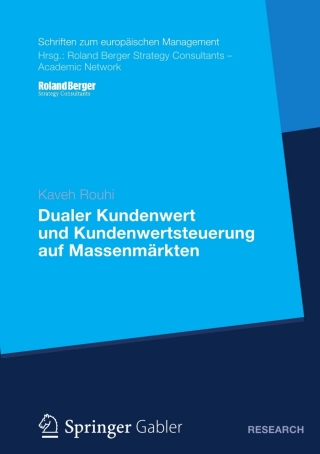 Cover image: Dualer Kundenwert und Kundenwertsteuerung auf Massenmärkten 9783834943231