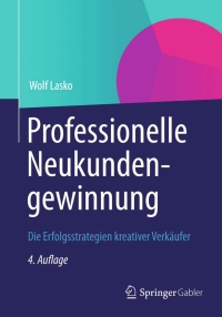 Imagen de portada: Professionelle Neukundengewinnung 4th edition 9783834943644