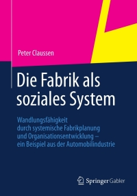 Omslagafbeelding: Die Fabrik als soziales System 9783834943767