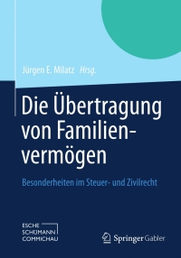 صورة الغلاف: Die Übertragung von Familienvermögen 9783834943811