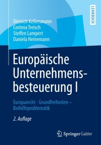 Cover image: Europäische Unternehmensbesteuerung I 2nd edition 9783834944016