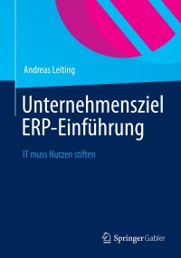 صورة الغلاف: Unternehmensziel ERP-Einführung 9783834944610