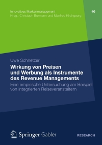 Cover image: Wirkung von Preisen und Werbung als Instrumente des Revenue Managements 9783834945006