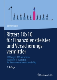 Cover image: Ritters 10x10 für Finanzdienstleister und Versicherungsvermittler 2nd edition 9783834945242