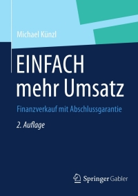 Cover image: EINFACH mehr Umsatz 2nd edition 9783834945464