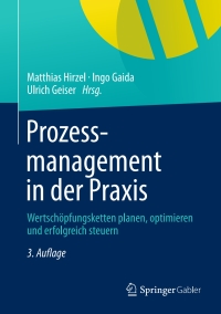 Titelbild: Prozessmanagement in der Praxis 3rd edition 9783834945761