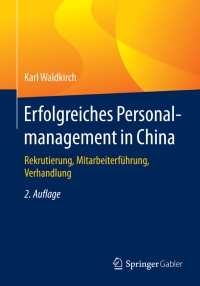 Imagen de portada: Erfolgreiches Personalmanagement in China 2nd edition 9783834946720