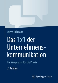 Imagen de portada: Das 1x1 der Unternehmenskommunikation 2nd edition 9783834946881