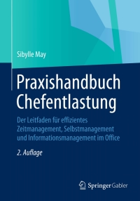 Cover image: Praxishandbuch Chefentlastung 2nd edition 9783834946966