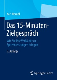 表紙画像: Das 15-Minuten-Zielgespräch 3rd edition 9783834947246