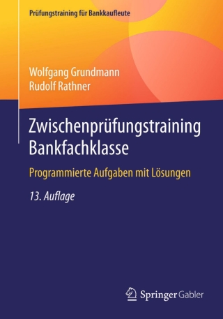 Cover image: Zwischenprüfungstraining Bankfachklasse 13th edition 9783834947598