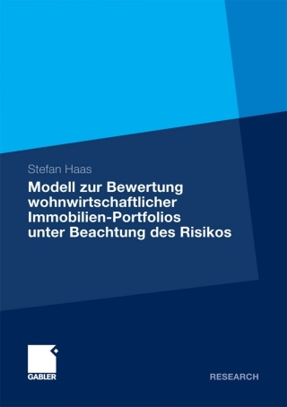 Cover image: Modell zur Bewertung wohnwirtschaftlicher Immobilien-Portfolios unter Beachtung des Risikos 9783834925251