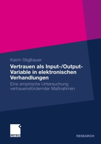 صورة الغلاف: Vertrauen als Input-/Output-Variable in elektronischen Verhandlungen 9783834924568