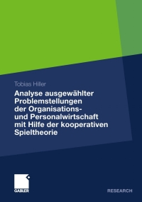 Omslagafbeelding: Analyse ausgewählter Problemstellungen der Organisations- und Personalwirtschaft mit Hilfe der kooperativen Spieltheorie 9783834927217