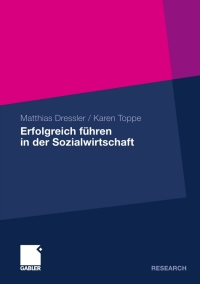 Cover image: Erfolgreich führen in der Sozialwirtschaft 9783834928665