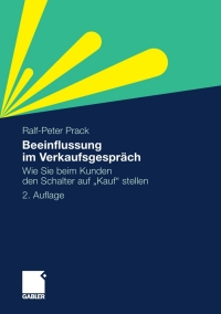 Imagen de portada: Beeinflussung im Verkaufsgespräch 2nd edition 9783834924698