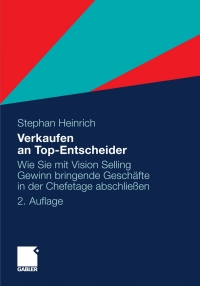 Imagen de portada: Verkaufen an Top-Entscheider 2nd edition 9783834921444
