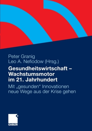 Cover image: Gesundheitswirtschaft - Wachstumsmotor im 21. Jahrhundert 9783834923974