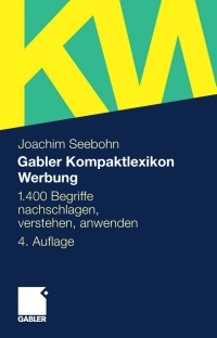 Immagine di copertina: Gabler Kompaktlexikon Werbung 4th edition 9783834901484
