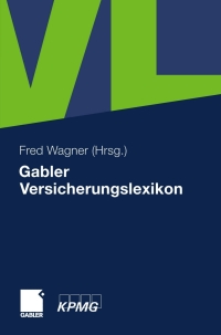 Cover image: Gabler Versicherungslexikon 1st edition 9783834901927