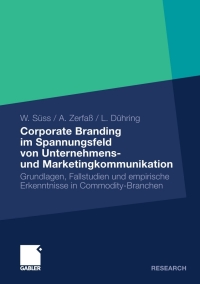 Cover image: Corporate Branding im Spannungsfeld von Unternehmens- und Marketingkommunikation 9783834924049