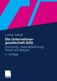 Cover image: Die Unternehmergesellschaft (UG) 2nd edition 9783834927958