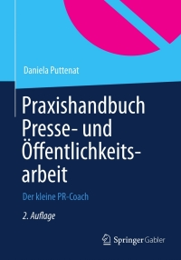 Titelbild: Praxishandbuch Presse- und Öffentlichkeitsarbeit 2nd edition 9783834926111