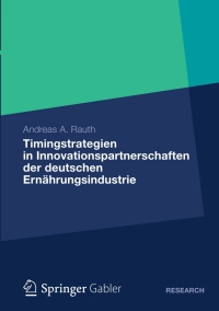 Imagen de portada: Timingstrategien in Innovationspartnerschaften der deutschen Ernährungsindustrie 9783834928139