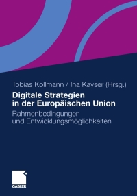 表紙画像: Digitale Strategien in der Europäischen Union 9783834924674