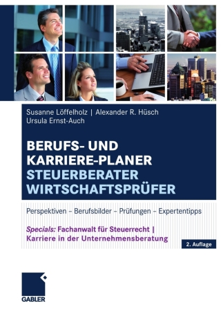 Cover image: Berufs- und Karriere-Planer Steuerberater | Wirtschaftsprüfer 2nd edition 9783834921741