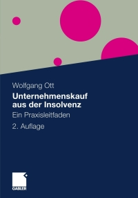 صورة الغلاف: Unternehmenskauf aus der Insolvenz 2nd edition 9783834926128