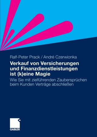 Cover image: Verkauf von Versicherungen und Finanzdienstleistungen ist (k)eine Magie 9783834926562