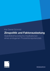 Imagen de portada: Zinspolitik und Faktorauslastung 9783834930637