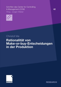 Cover image: Rationalität von Make-or-buy-Entscheidungen in der Produktion 9783834930484