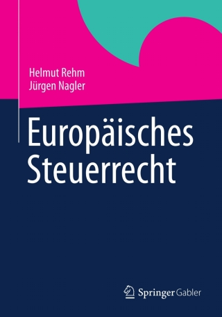 صورة الغلاف: Europäisches Steuerrecht 9783834922984