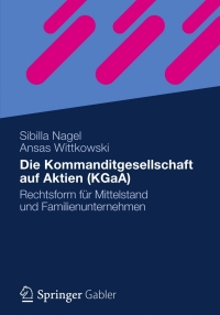 Cover image: Die Kommanditgesellschaft auf Aktien (KGaA) 9783834923646