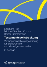 صورة الغلاف: Testamentsvollstreckung 2nd edition 9783834928306