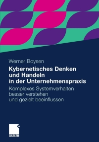 Imagen de portada: Kybernetisches Denken und Handeln in der Unternehmenspraxis 9783834931085