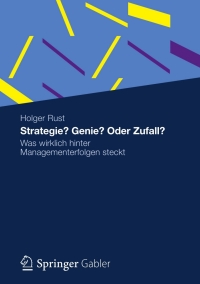 Cover image: Strategie? Genie? Oder Zufall? 9783834928900