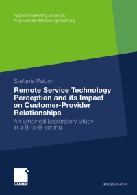 Cover image: Remote Service Technology Perception and its Impact on Customer-Provider Relationships 9783834931009
