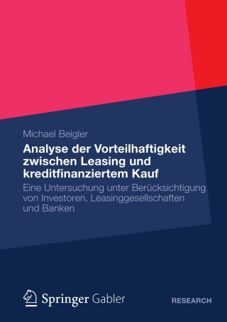 表紙画像: Vorteilhaftigkeit zwischen Leasing und kreditfinanziertem Kauf 9783834931856