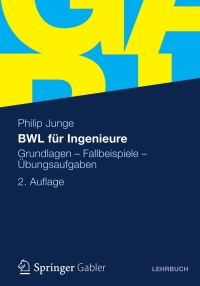 表紙画像: BWL für Ingenieure 2nd edition 9783834930095