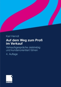 Imagen de portada: Auf dem Weg zum Profi im Verkauf 4th edition 9783834931986